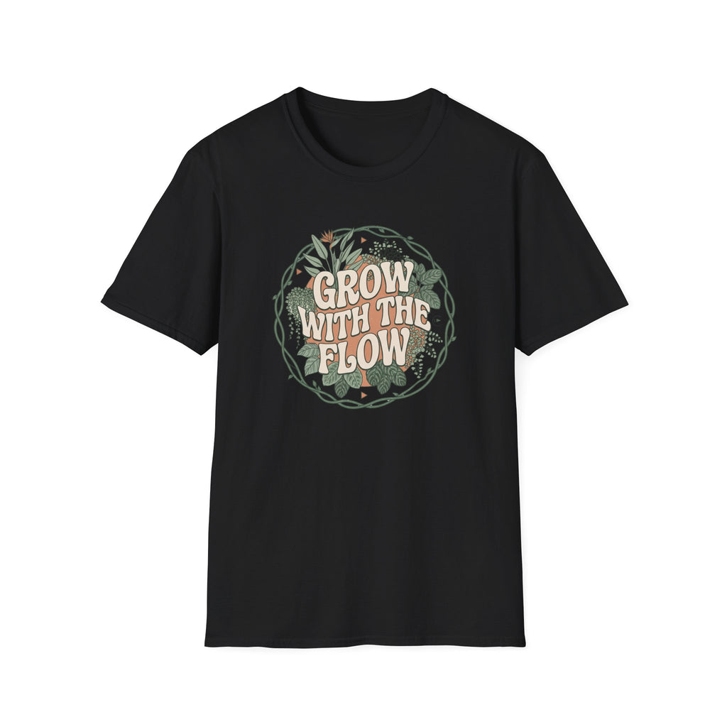Grow With The Flow T-Shirt