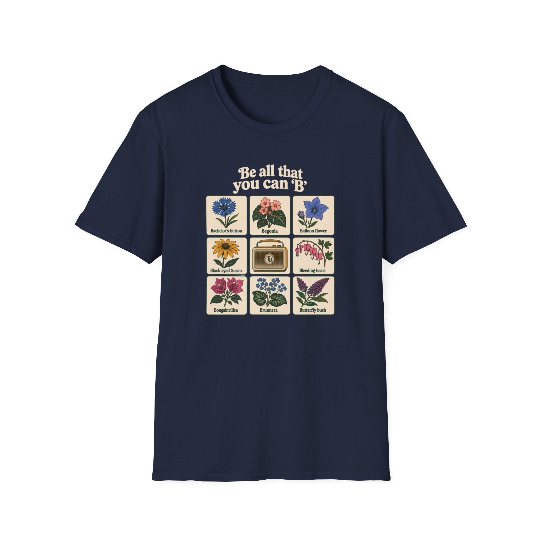 Be All That You Can 'B' T-Shirt