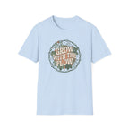Grow With The Flow T-Shirt
