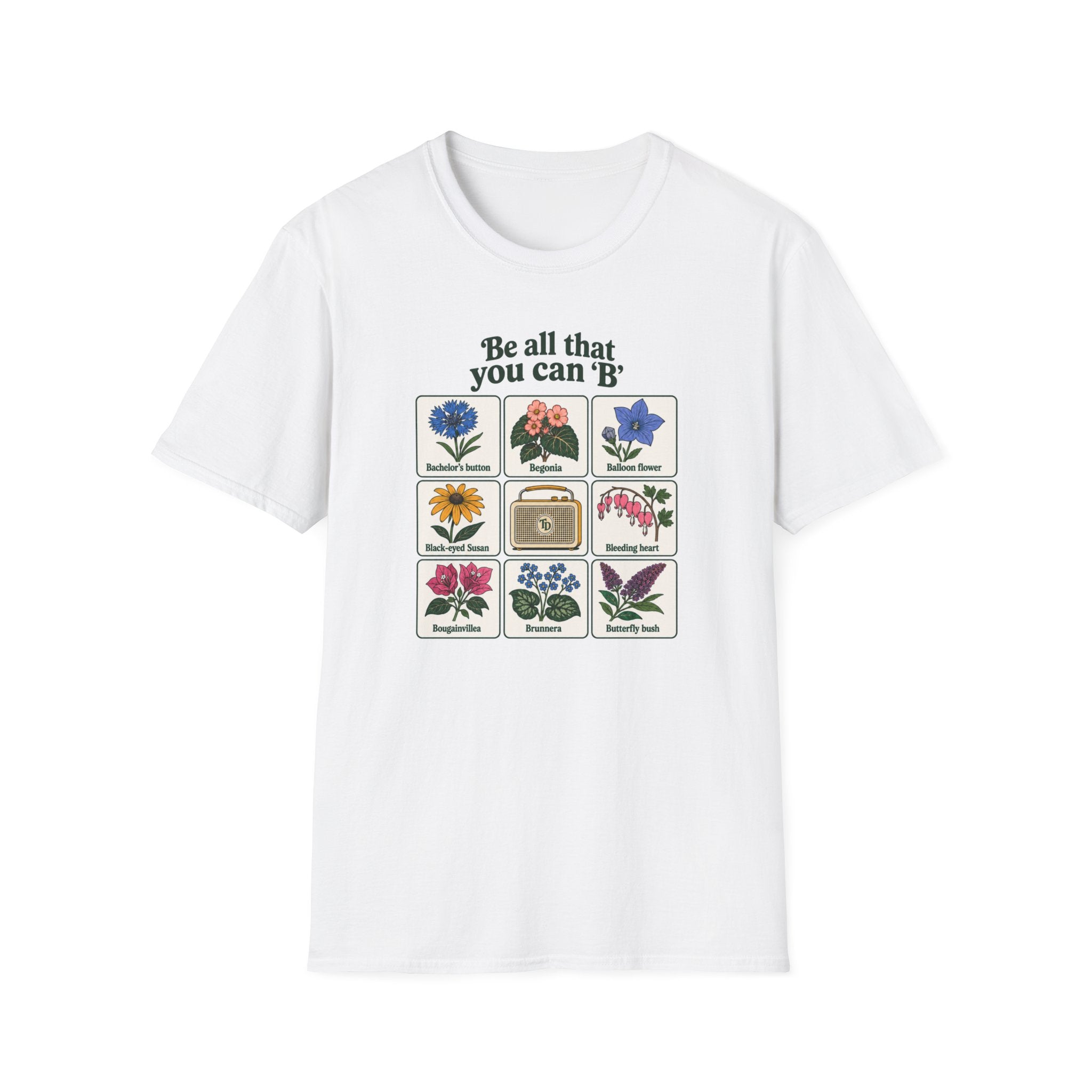 Be All That You Can 'B' T-Shirt