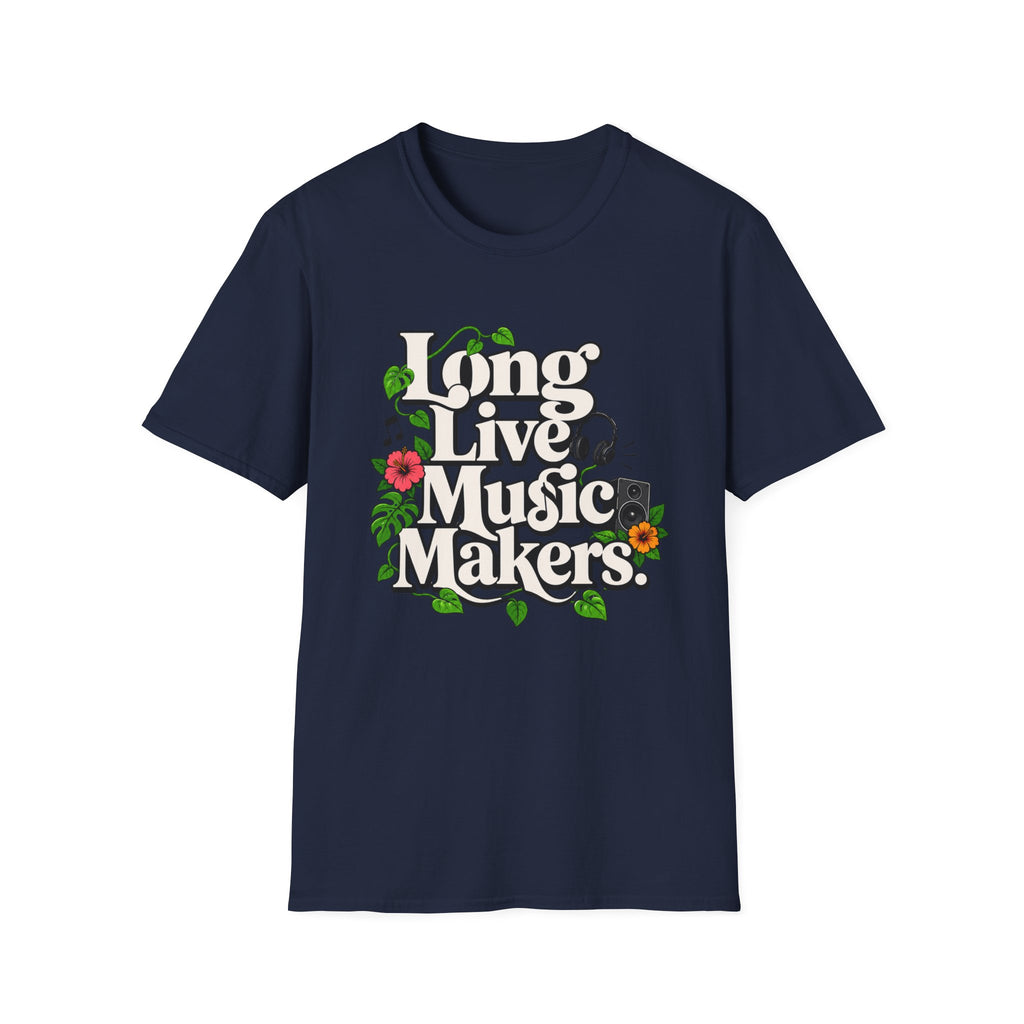 Long Live Music Makers T-Shirt