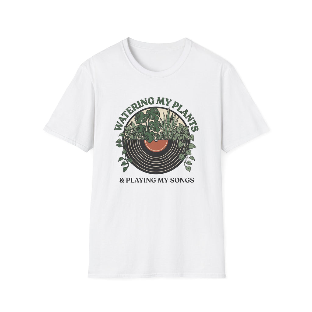Watering My Plants & Playing My Songs T-Shirt