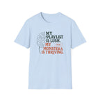 My Playlist is Lush, My Monstera is Thriving T-Shirt