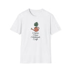 I Came, I Saw, I Watered, I Left T-Shirt