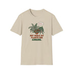 Not While My Plants are Singing T-Shirt