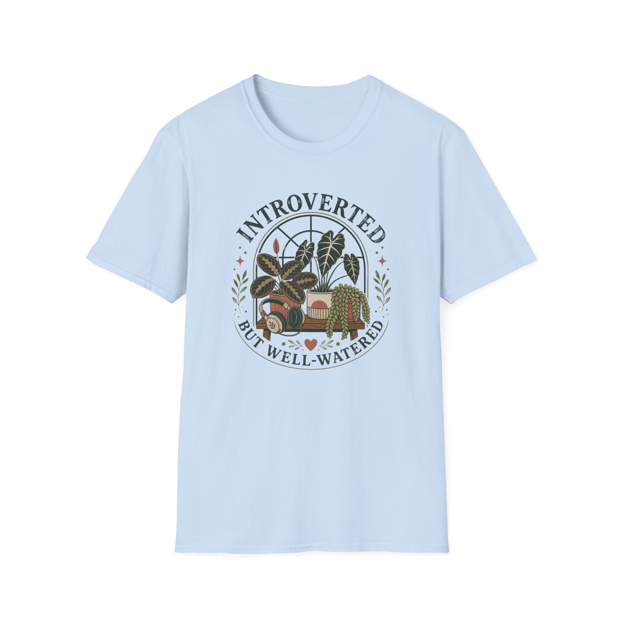 Introverted But Well-Watered T-Shirt