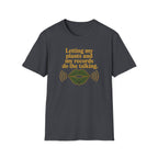 Letting My Plants and My Records Do the Talking T-Shirt