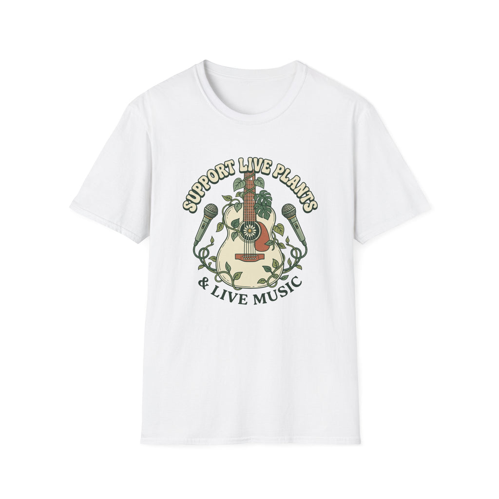 Support Live Plants & Live Music T-Shirt
