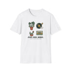 Just. One. More. T-Shirt