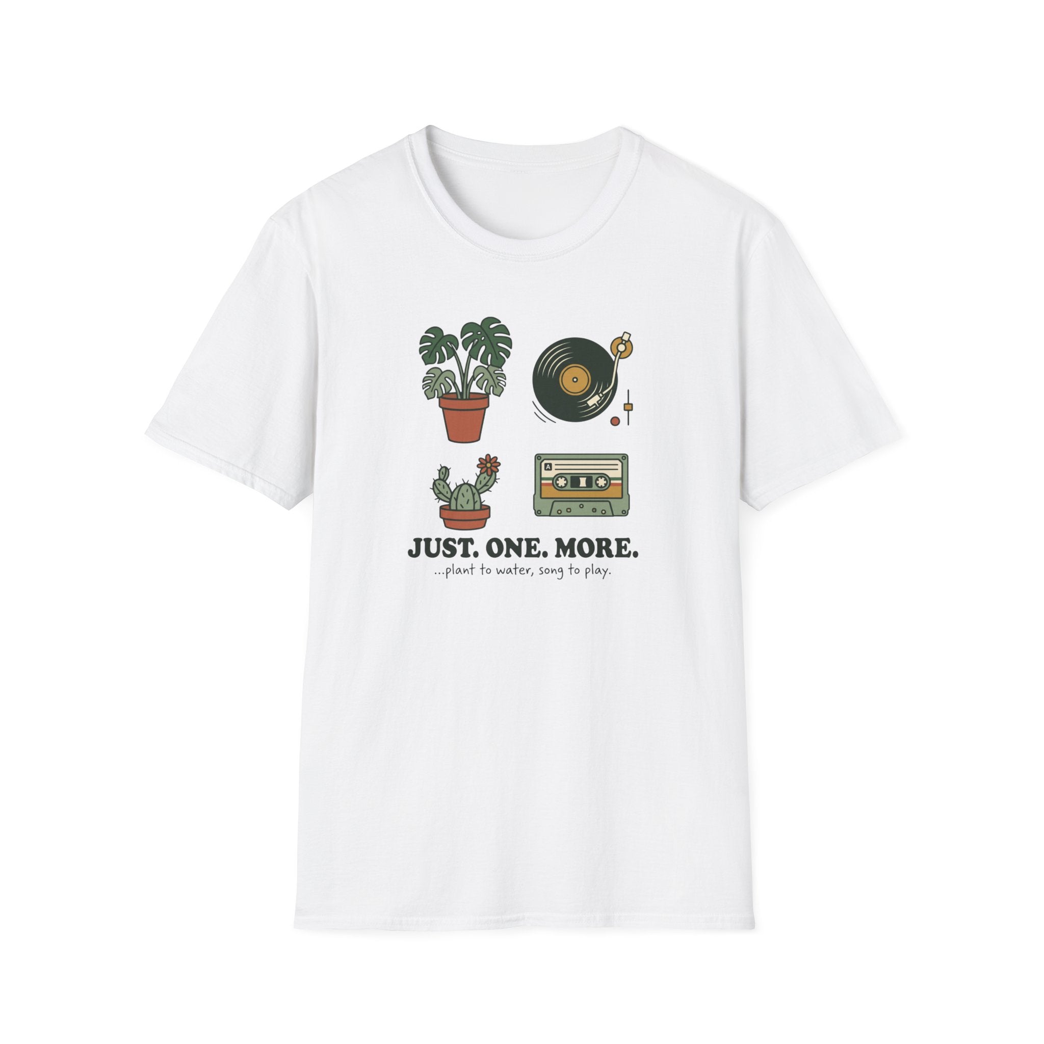 Just. One. More. T-Shirt