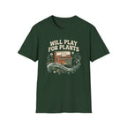 Will Play For Plants T-Shirt
