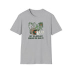 My Playlist Made Me Do It T-Shirt