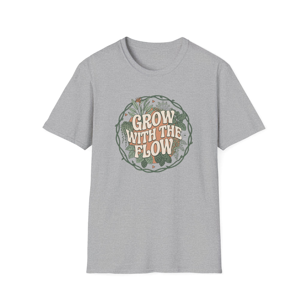 Grow With The Flow T-Shirt