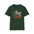 My Playlist is Lush, My Monstera is Thriving T-Shirt