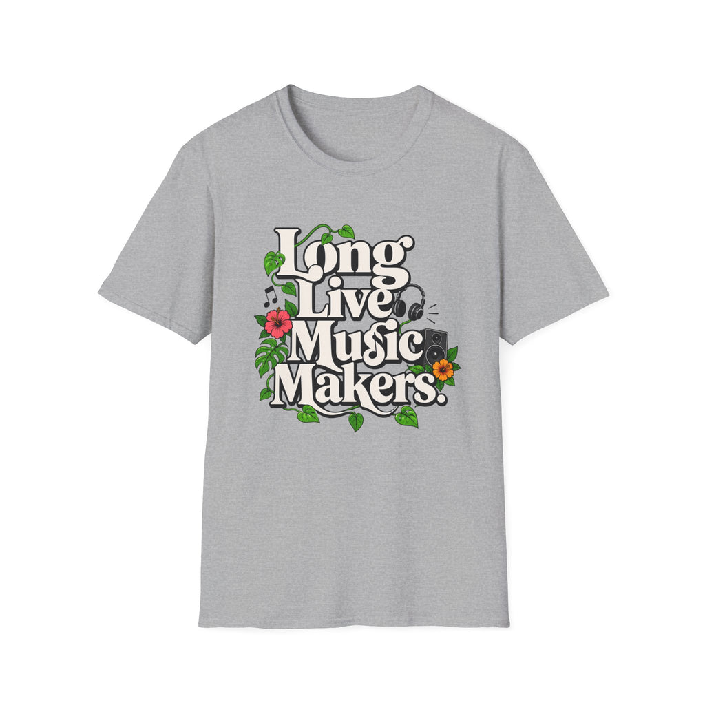 Long Live Music Makers T-Shirt