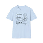 Curating My Space, Growing My Peace T-Shirt