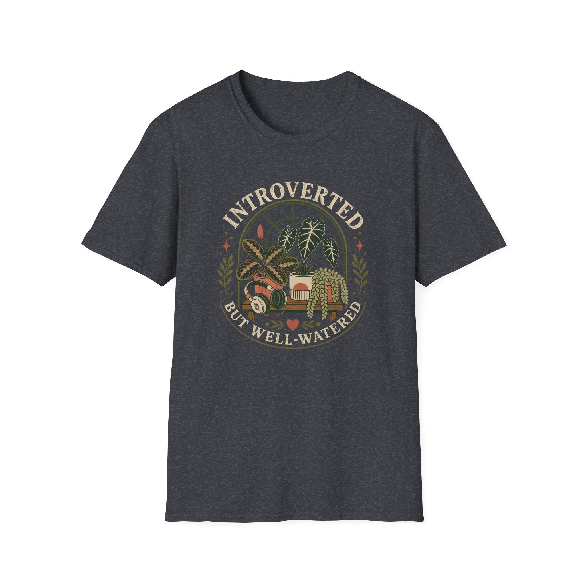 Introverted But Well-Watered T-Shirt