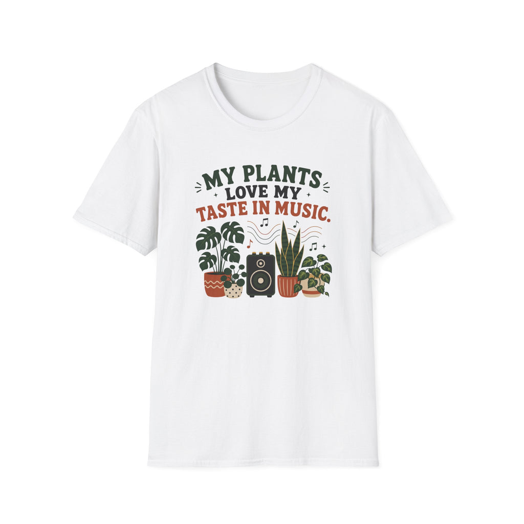 My Plants Love My Taste In Music T-Shirt