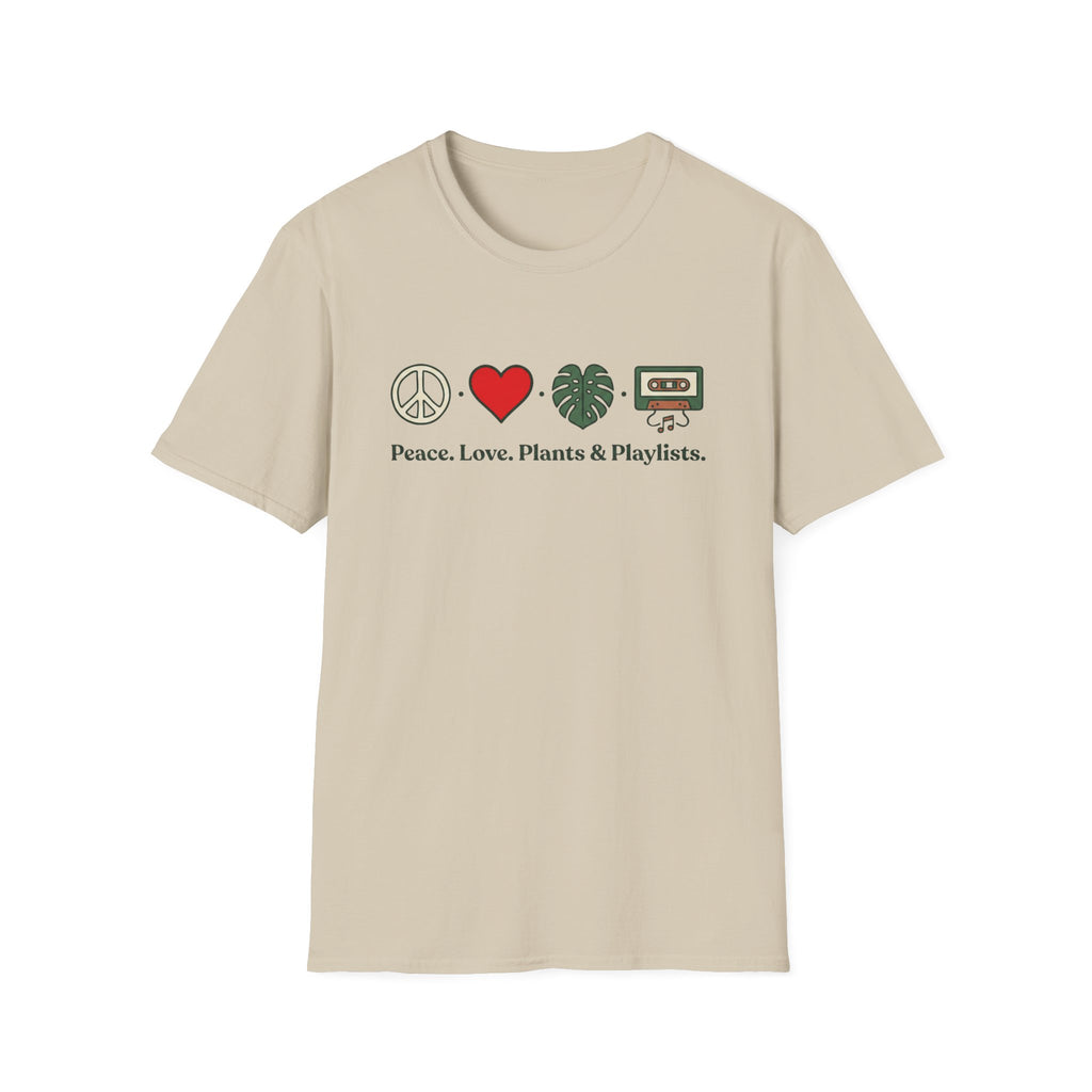 Peace. Love. Plants & Playlists. T-Shirt