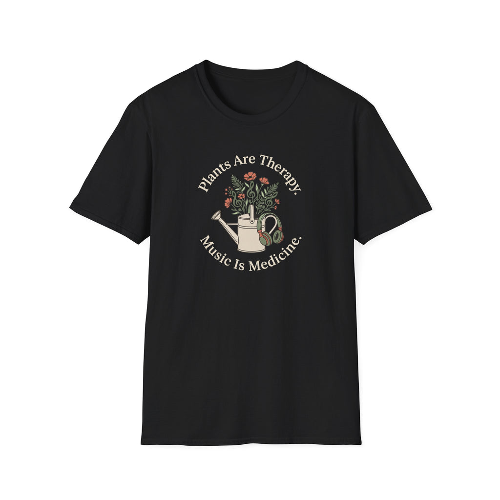Plants Are Medicine. Music is Medicine T-Shirt
