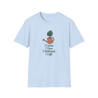 I Came, I Saw, I Watered, I Left T-Shirt