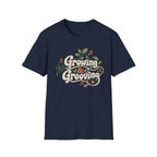 Growing & Grooving T-Shirt