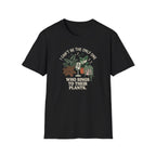 I Can't Be The Only One T-Shirt