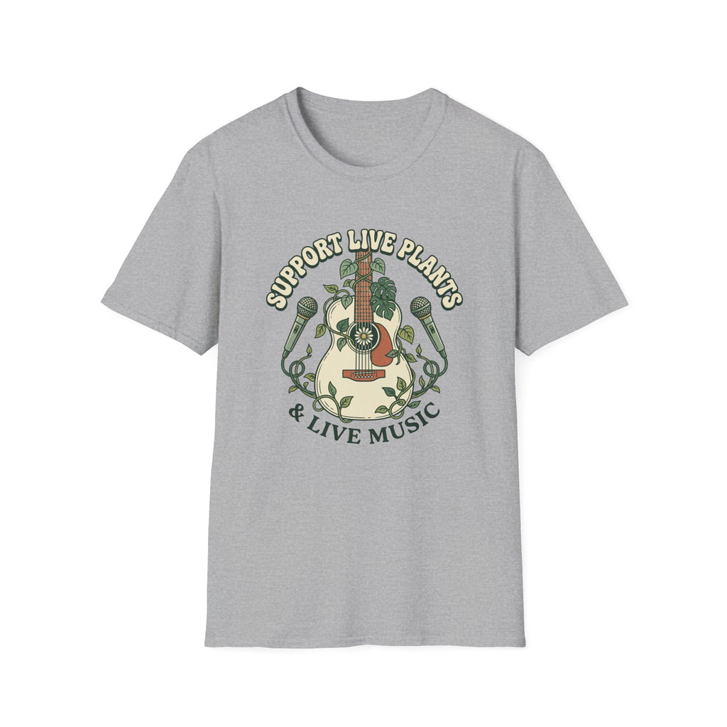 Support Live Plants & Live Music T-Shirt