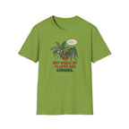 Not While My Plants are Singing T-Shirt