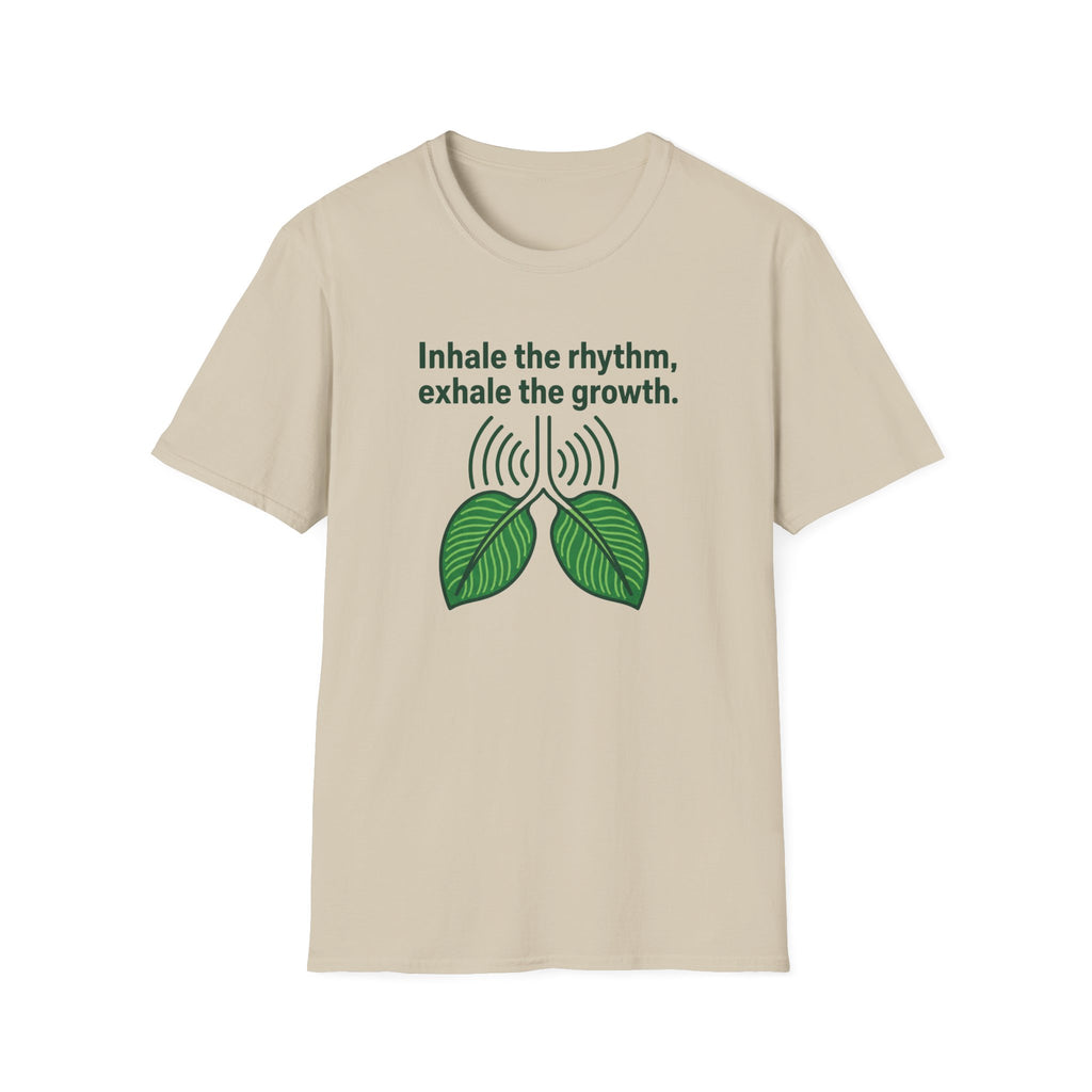 Inhale the Rhythm, Exhale the Growth T-Shirt