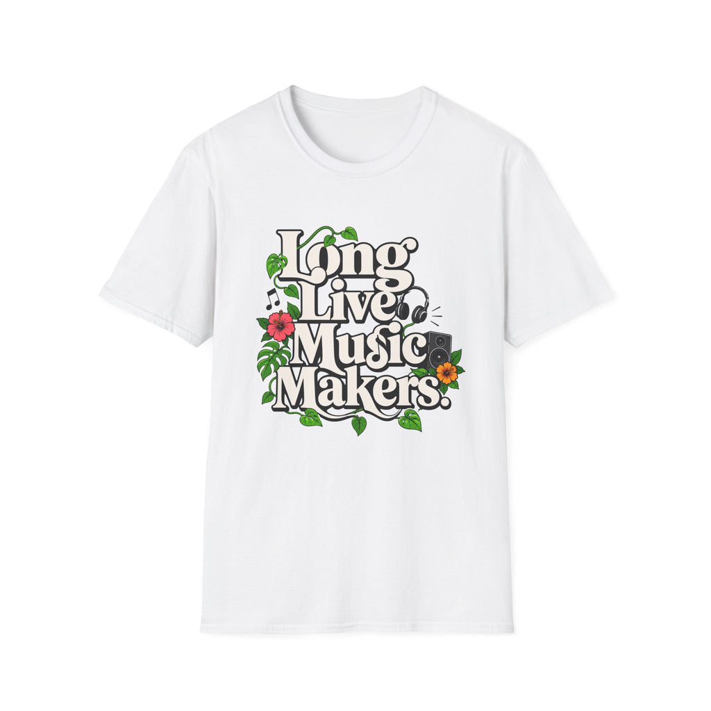 Long Live Music Makers T-Shirt