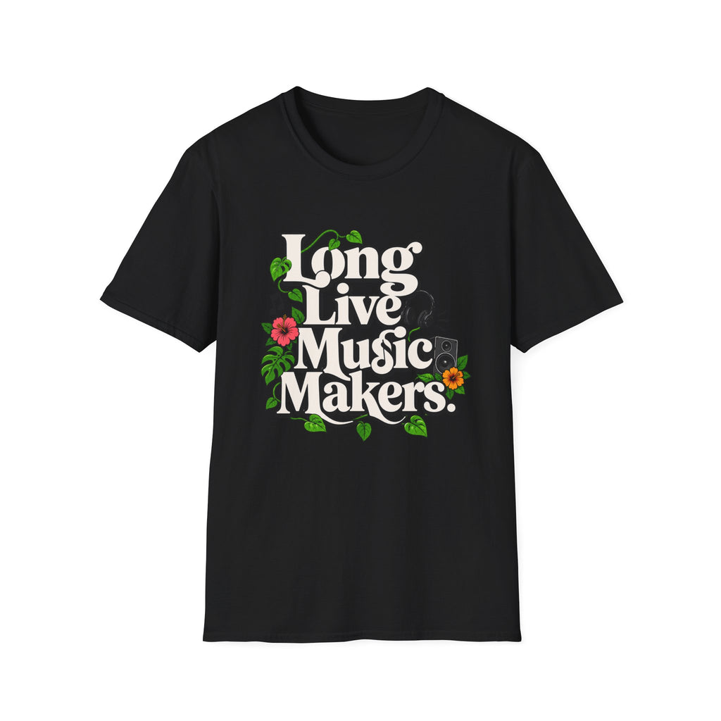 Long Live Music Makers T-Shirt