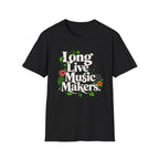 Long Live Music Makers T-Shirt