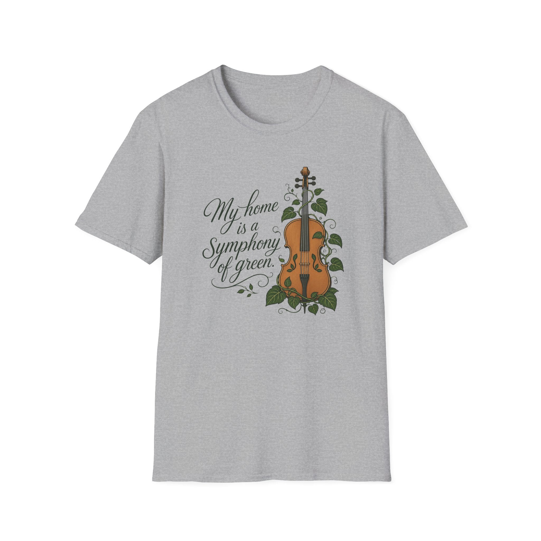 My Home is a Symphony of Green T-Shirt