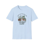 I Can't Be The Only One T-Shirt