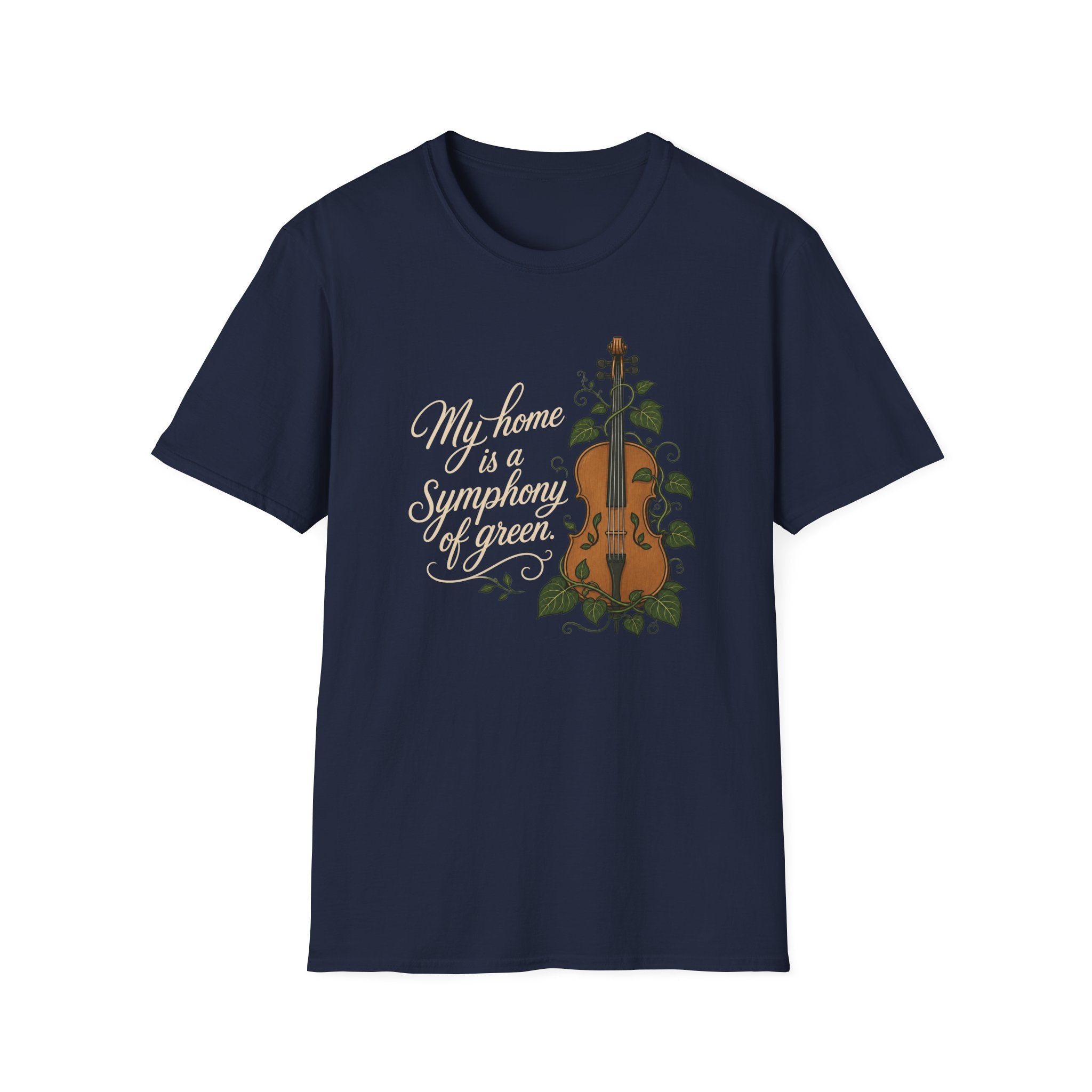 My Home is a Symphony of Green T-Shirt