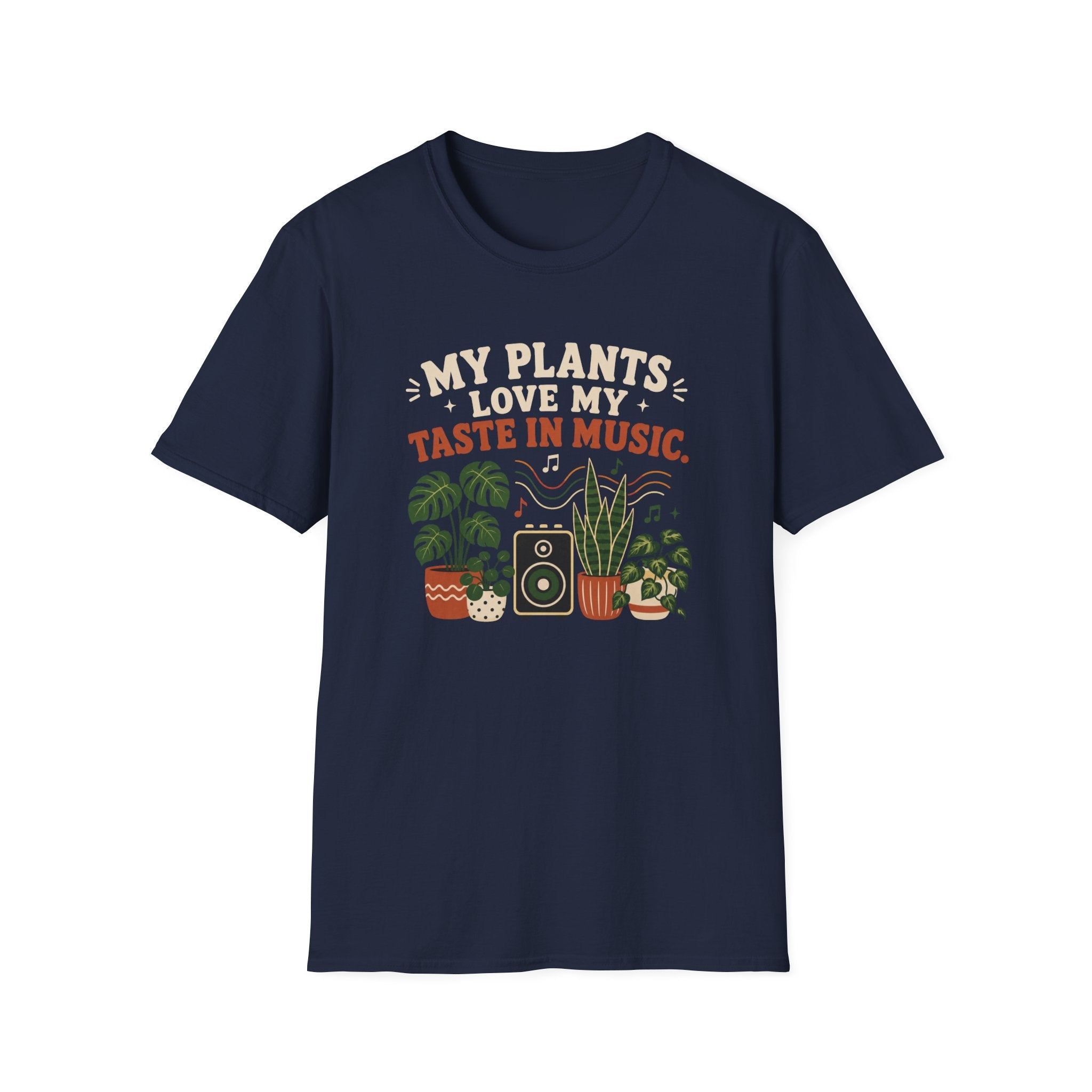 My Plants Love My Taste In Music T-Shirt