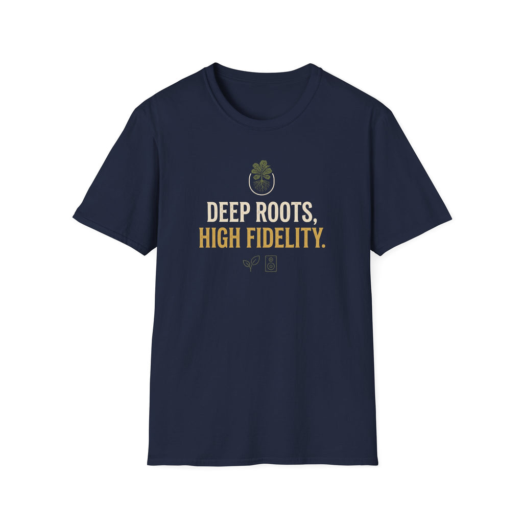 Deep Roots High Fidelity T-Shirt