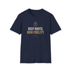 Deep Roots High Fidelity T-Shirt
