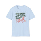 Plants Grow to the Beat of my Favorite Records T-Shirt