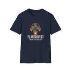 Plantrovert With A Playlist T-Shirt