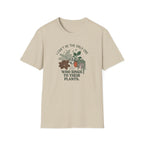 I Can't Be The Only One T-Shirt