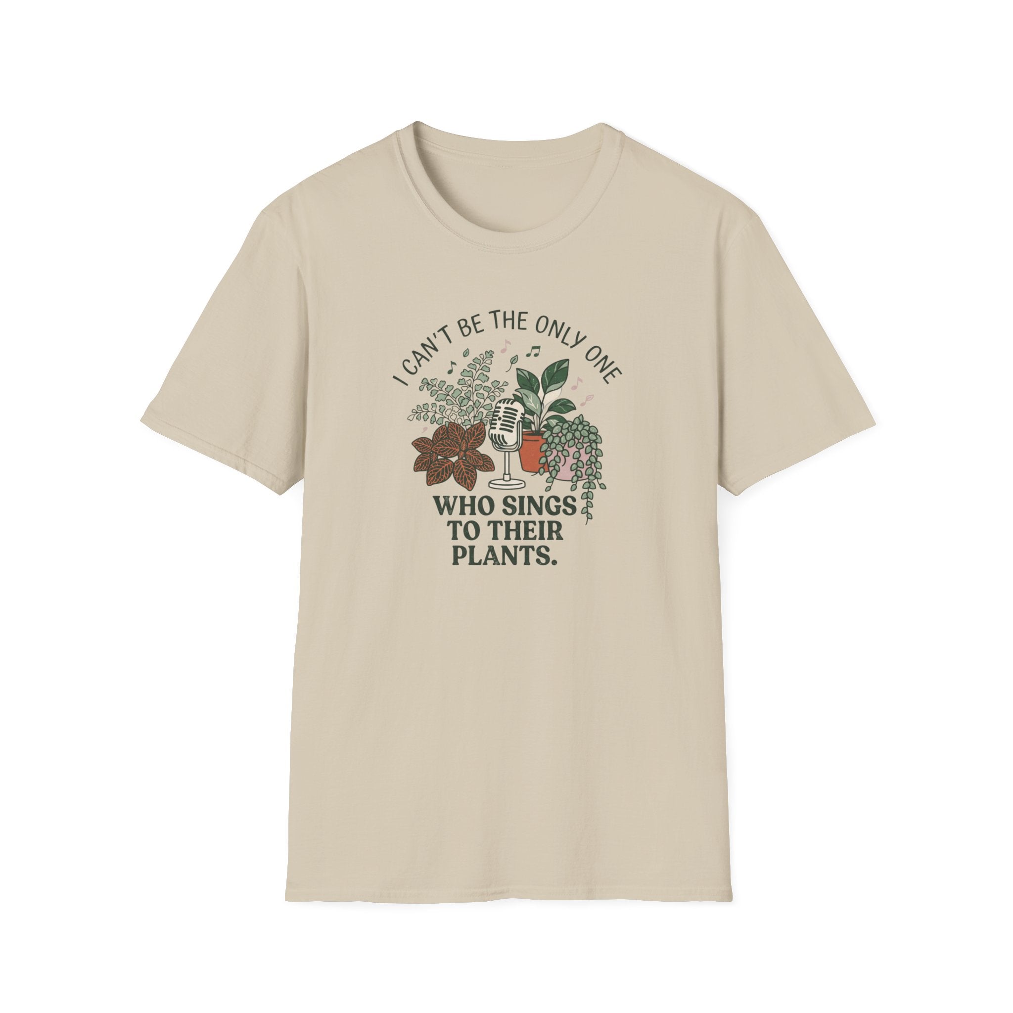 I Can't Be The Only One T-Shirt