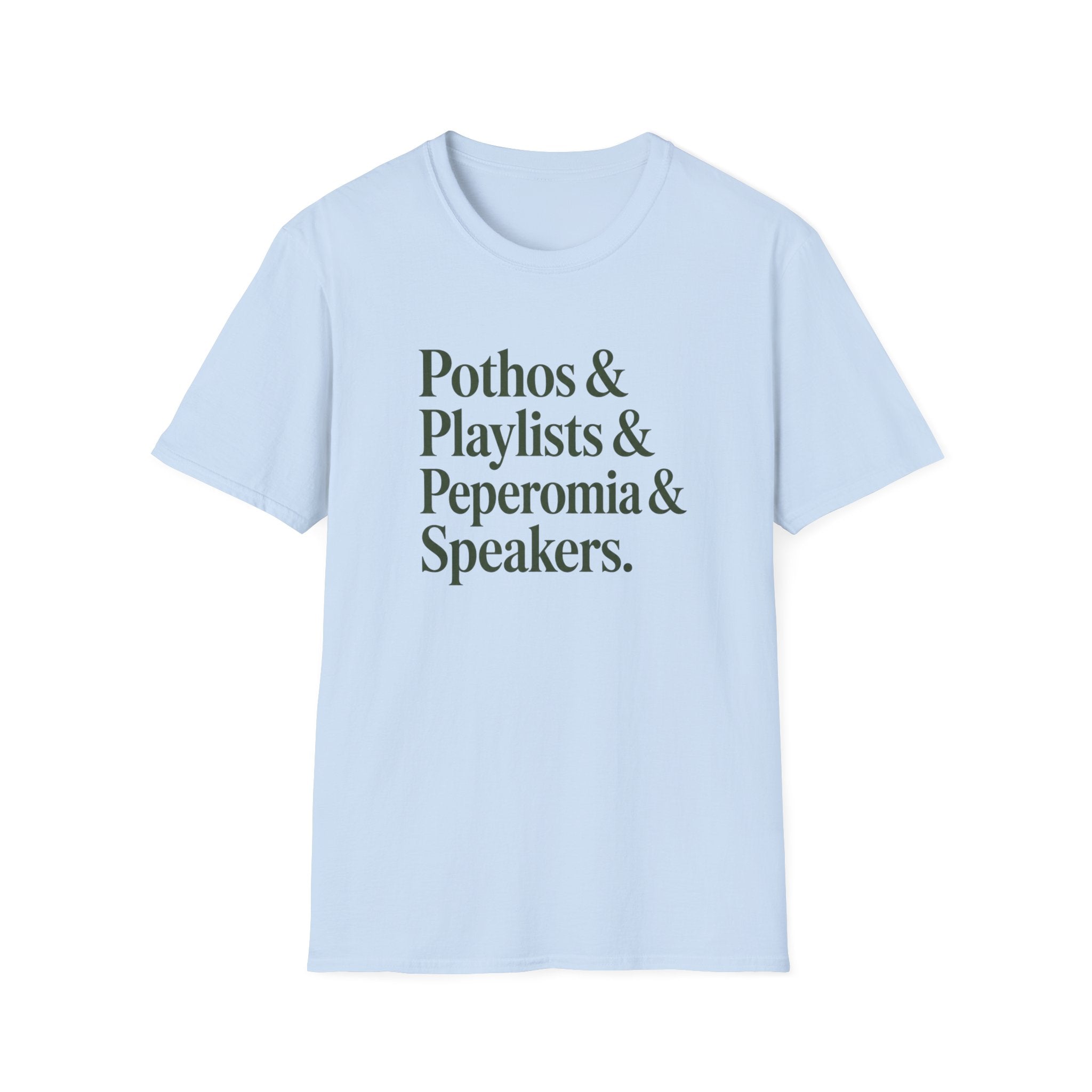 Pothos & Playlists & Peperomia & Speakers T-Shirt