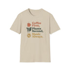Coffee First, Plants Second, Music Always T-Shirt