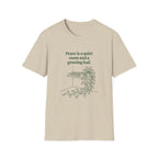 Peace is a Quiet Room and a Growing Leaf T-Shirt