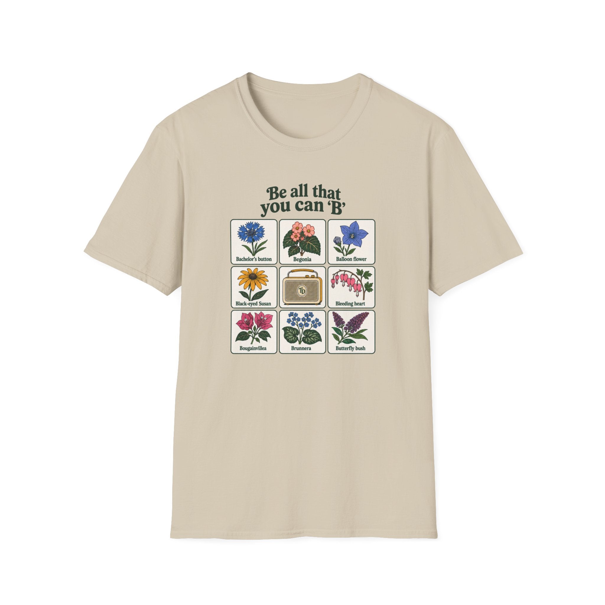 Be All That You Can 'B' T-Shirt