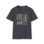 Curating My Space, Growing My Peace T-Shirt