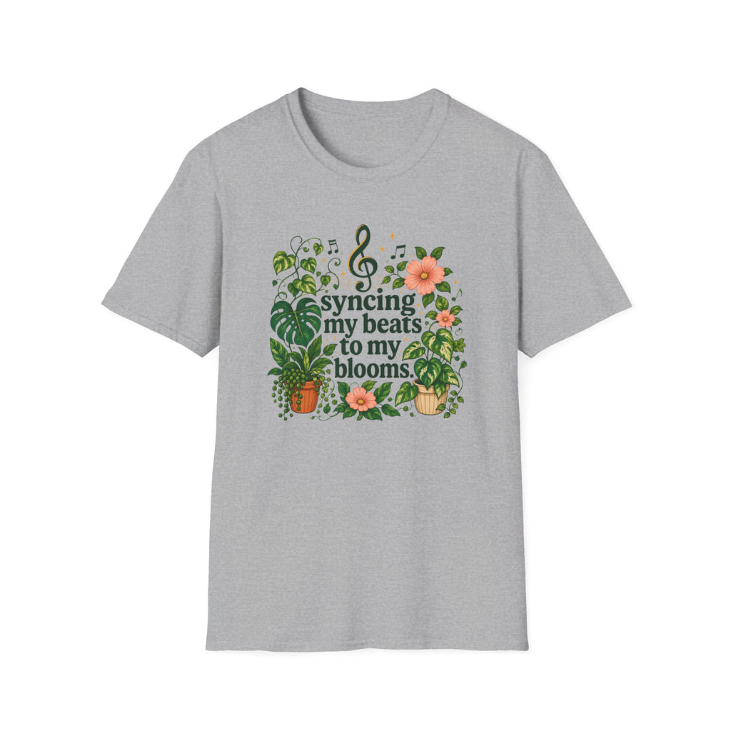 Syncing my Beats to my Blooms T-Shirt