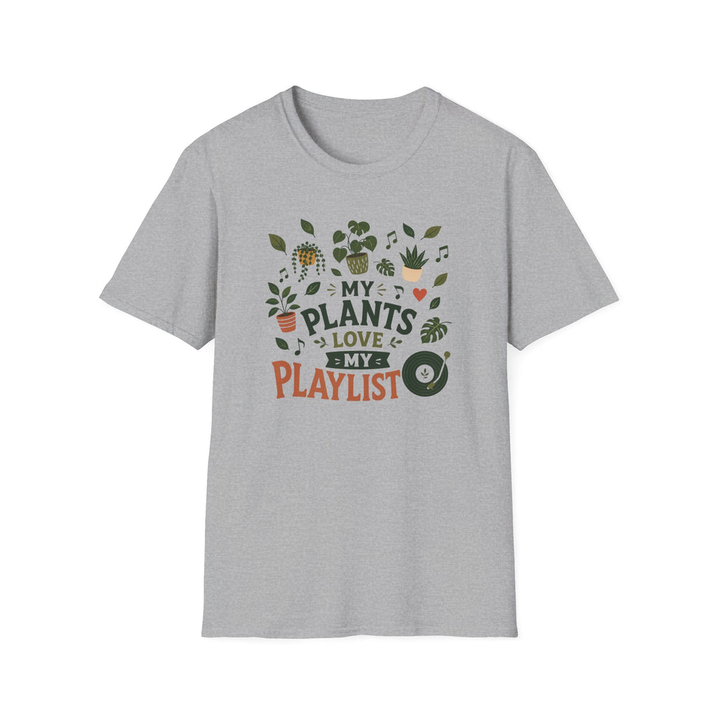 My Plants Love My Playlist T-Shirt